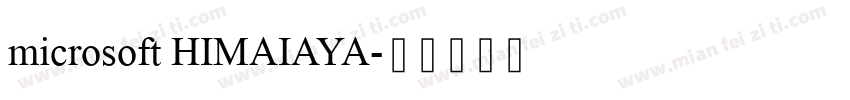 microsoft HIMAIAYA字体转换